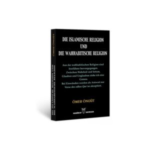 Die İslamiche Religion und die wahhabitiche Religion