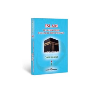 Islam les injonctions D'Allah Le Tout Puissant
